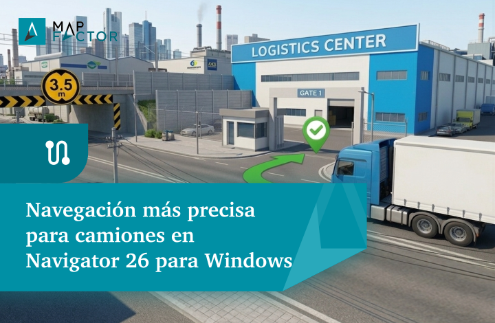 La nueva versión de PC Navigator 26 para Windows ofrece una navegación más precisa para camiones